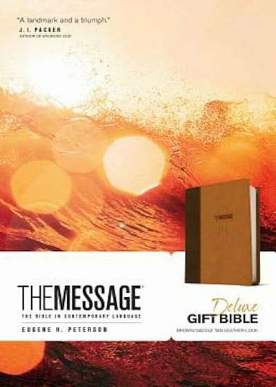 Message Deluxe Gift Bible: The Bible in Contemporary Language, Hardcover