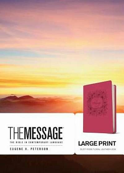 The Message Large Print: The Bible in Contemporary Language, Hardcover