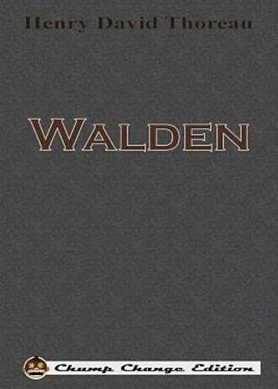 Walden (Chump Change Edition), Paperback