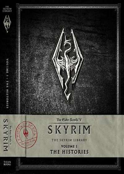The Elder Scrolls V: Skyrim - The Skyrim Library, Volume I: The Histories, Hardcover