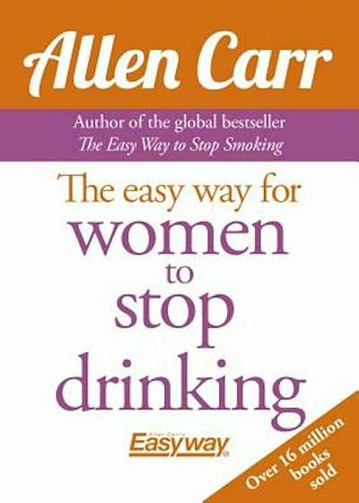 The Easy Way for Women to Stop Drinking, Paperback