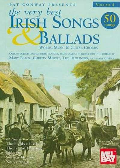 The Very Best Irish Songs & Ballads, Volume 4, Paperback