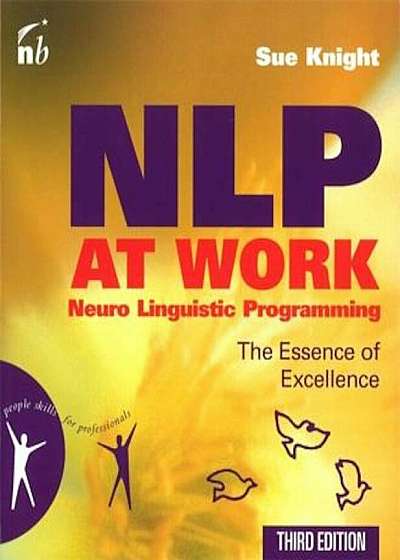 NLP at Work: The Essence of Excellence, Paperback
