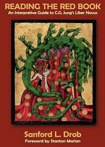Reading the Red Book: An Interpretive Guide to C.G. Jung's Liber Novus, Paperback