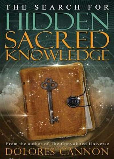 The Search for Hidden Sacred Knowledge, Paperback