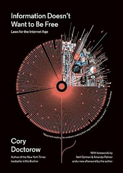 Information Doesn't Want to Be Free: Laws for the Internet Age, Paperback