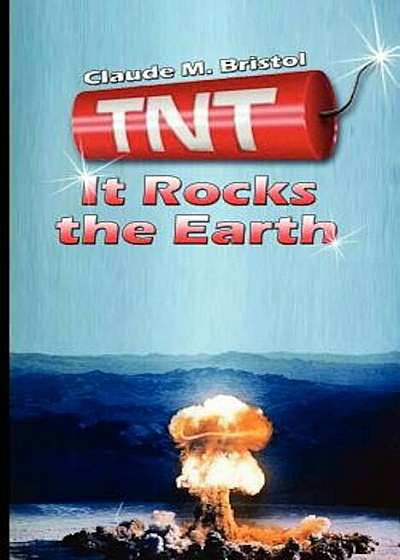 TNT: It Rocks the Earth, Paperback