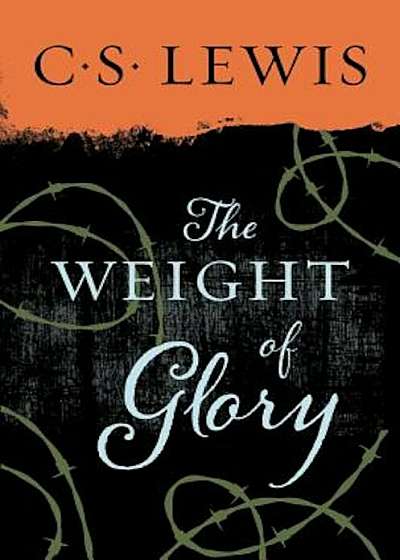 The Weight of Glory, Paperback