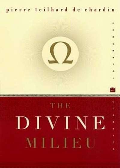 The Divine Milieu, Paperback