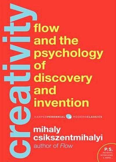 Creativity: The Psychology of Discovery and Invention, Paperback