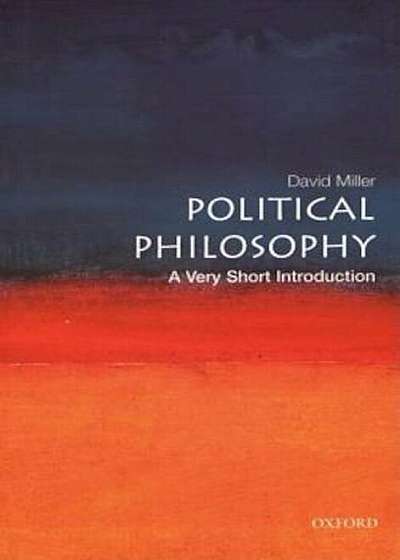 Political Philosophy: A Very Short Introduction, Paperback