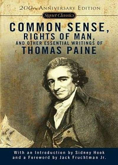 Common Sense, Rights of Man, and Other Essential Writings of Thomas Paine, Paperback