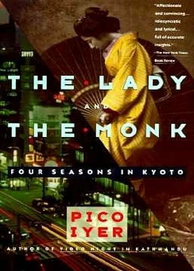 The Lady and the Monk: Four Seasons in Kyoto, Paperback