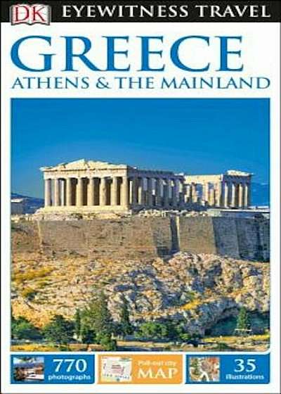 DK Eyewitness Travel Guide Greece, Athens & the Mainland, Paperback