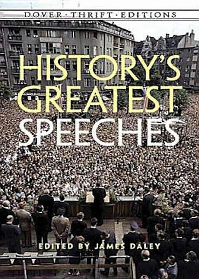 History's Greatest Speeches, Paperback