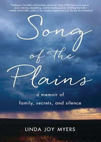 Song of the Plains: A Memoir of Family, Secrets, and Silence, Paperback