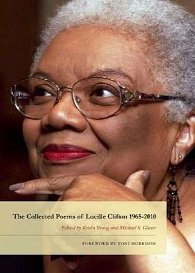 The Collected Poems of Lucille Clifton 1965-2010, Hardcover