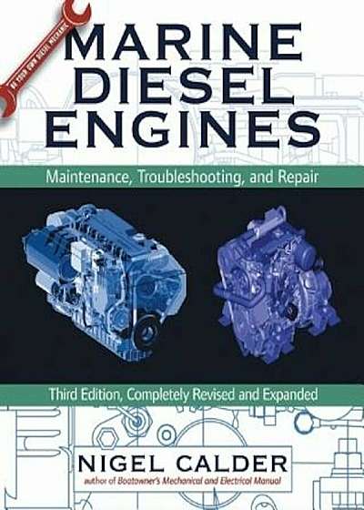 Marine Diesel Engines: Maintenance, Troubleshooting, and Repair, Hardcover