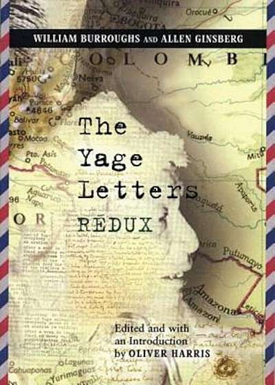 The Yage Letters Redux, Paperback