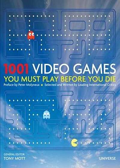 1001 Video Games You Must Play Before You Die, Hardcover