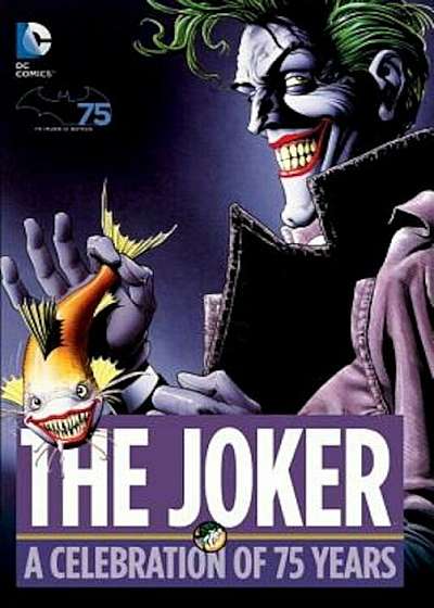 The Joker: A Celebration of 75 Years, Hardcover