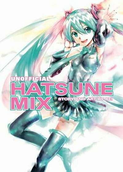 Unofficial Hatsune Mix, Paperback