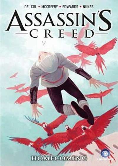Assassin's Creed: Volume 3 Homecoming, Paperback