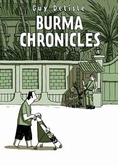 Burma Chronicles, Paperback