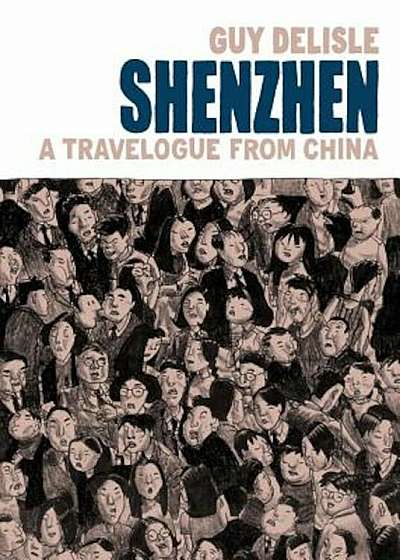 Shenzhen: A Travelogue from China, Paperback