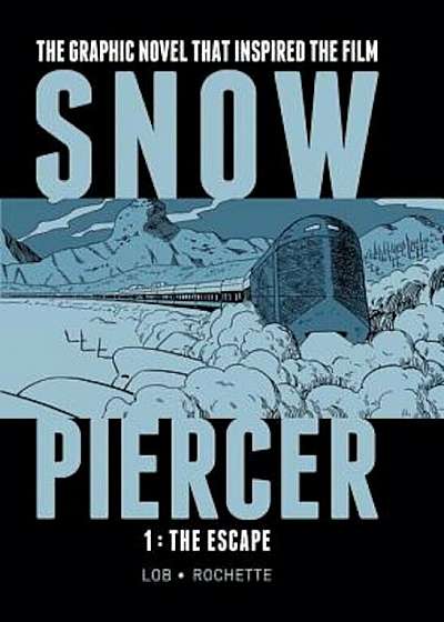 Snowpiercer 1: The Escape, Hardcover