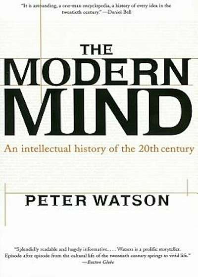 Modern Mind: An Intellectual History of the 20th Century, Paperback