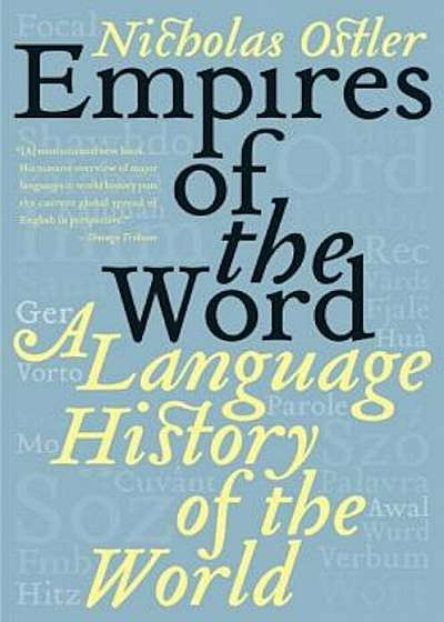 Empires of the Word: A Language History of the World, Paperback