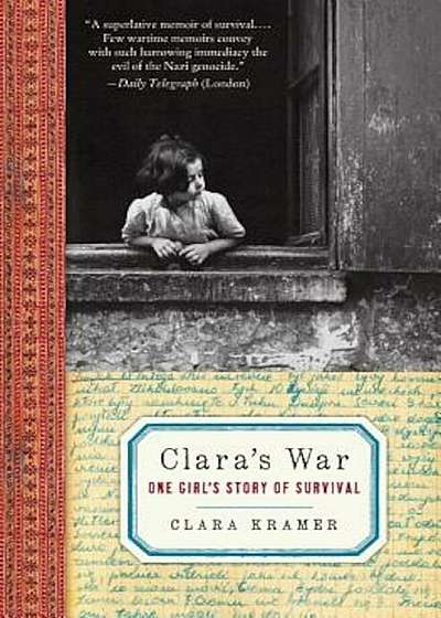 Clara's War: One Girl's Story of Survival, Paperback