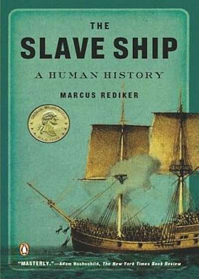 The Slave Ship: A Human History, Paperback