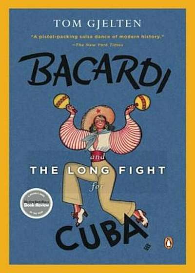 Bacardi and the Long Fight for Cuba: The Biography of a Cause, Paperback