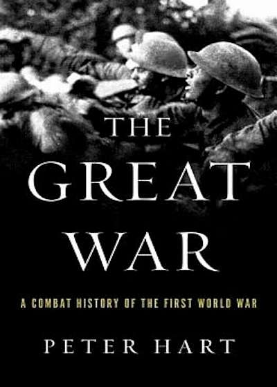 The Great War: A Combat History of the First World War, Paperback
