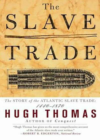 The Slave Trade: The Story of the Atlantic Slave Trade: 1440 - 1870, Paperback