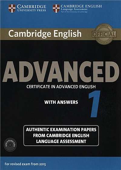 Cambridge English - Advanced 1 for Certificate in Advanced English - Student's Book Pack with Answers and 2 Audio CDs