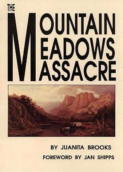 The Mountain Meadows Massacre, Paperback