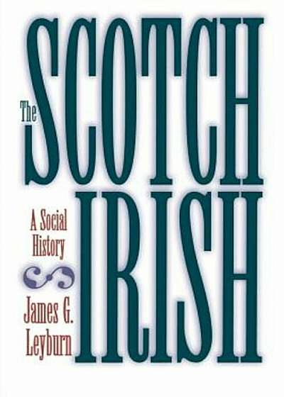 The Scotch-Irish: A Social History, Paperback
