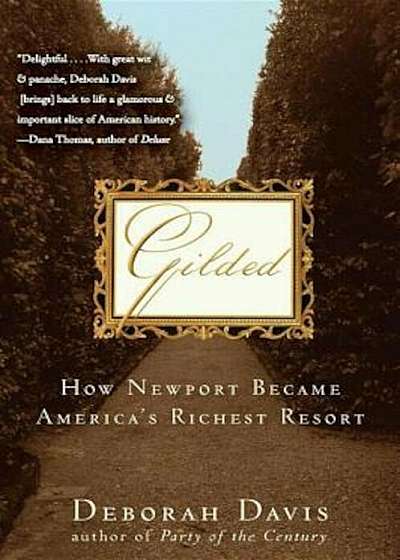 Gilded: How Newport Became America's Richest Resort, Paperback