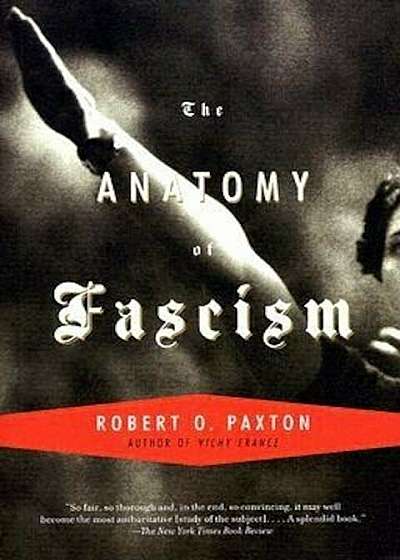 The Anatomy of Fascism, Paperback
