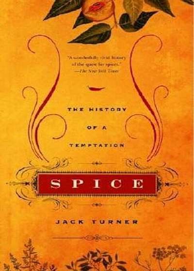 Spice: The History of a Temptation, Paperback