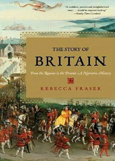 The Story of Britain: From the Romans to the Present: A Narrative History, Paperback