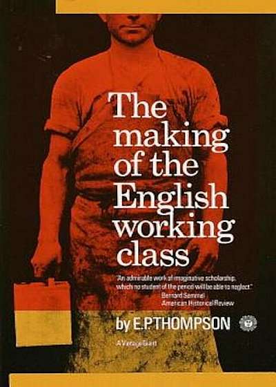 Making of the English Working Class, Paperback