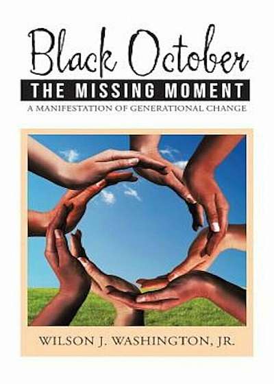 Black October the Missing Moment: A Manifestation of Generational Change, Paperback