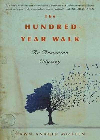 The Hundred-Year Walk: An Armenian Odyssey, Paperback