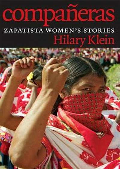 Companeras: Zapatista Women's Stories, Paperback