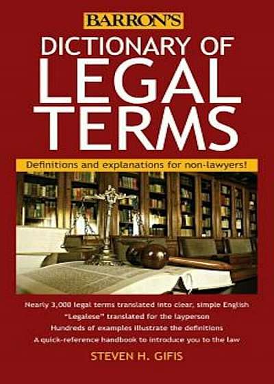 Dictionary of Legal Terms: Definitions and Explanations for Non-Lawyers, Paperback