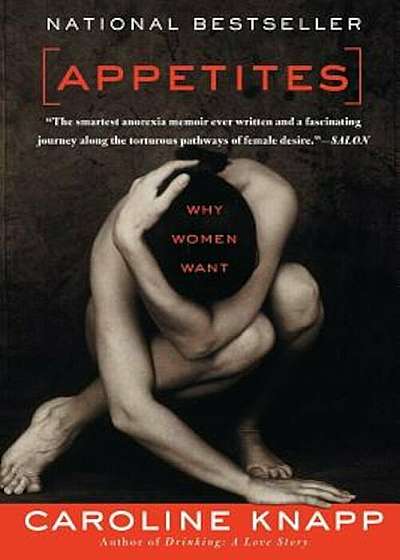 Appetites: Why Women Want, Paperback
